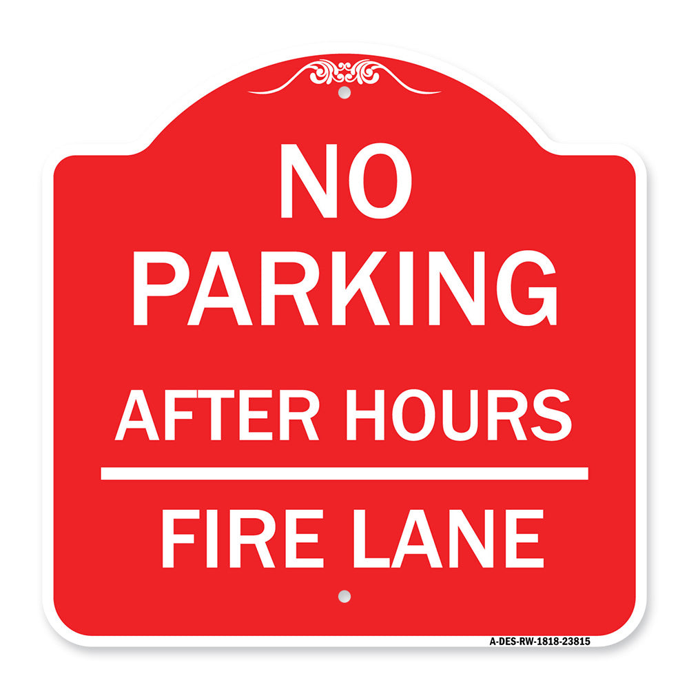No Parking - After Hours Fire Lane