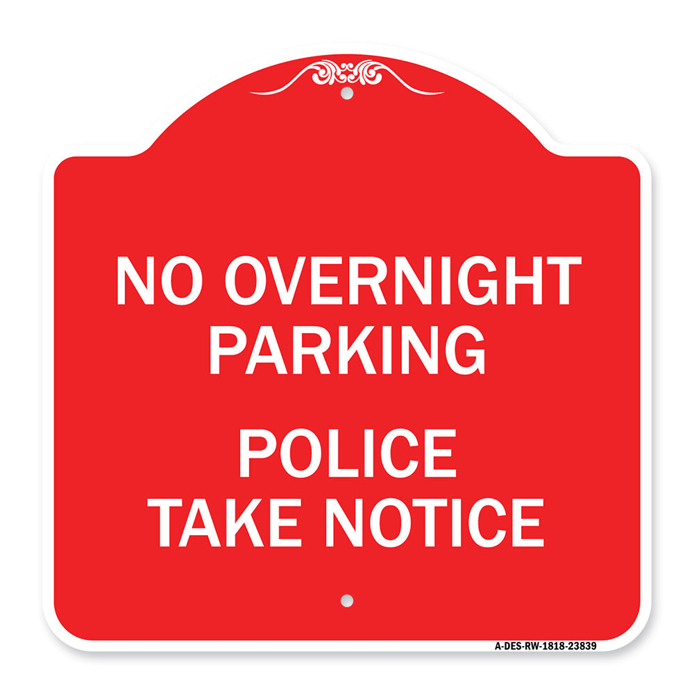 No Overnight Parking - Police Take Notice