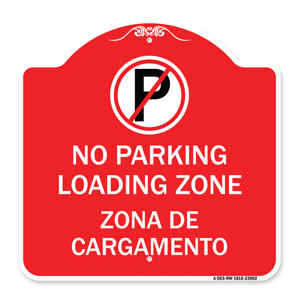 Loading Zone Zona De Cargamento (With No Parking Symbol)