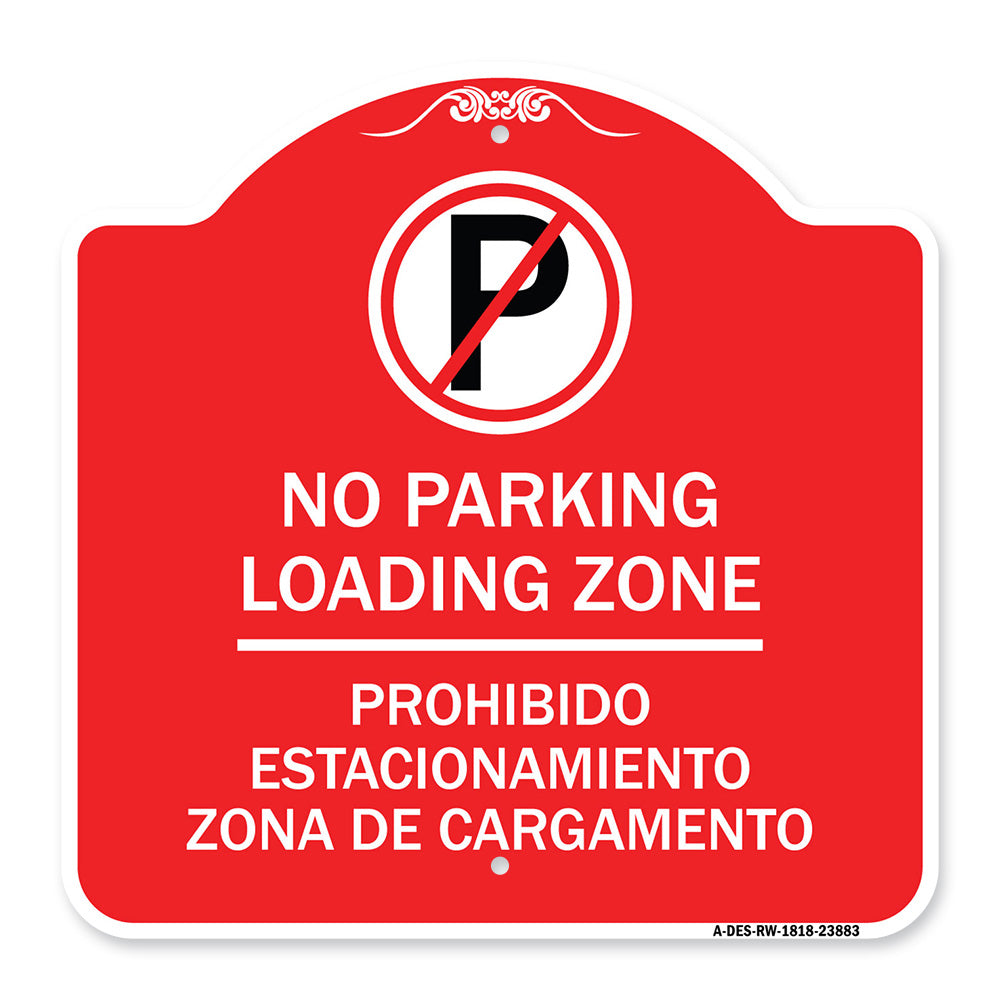 Loading Zone - Prohibido Estacionamiento Zona De Cargamento (With No Parking Symbol)