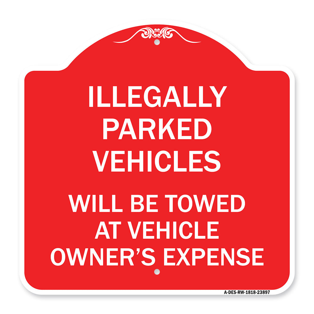 Illegally Parked Vehicles Will Be Towed at Owner's Expense Sign