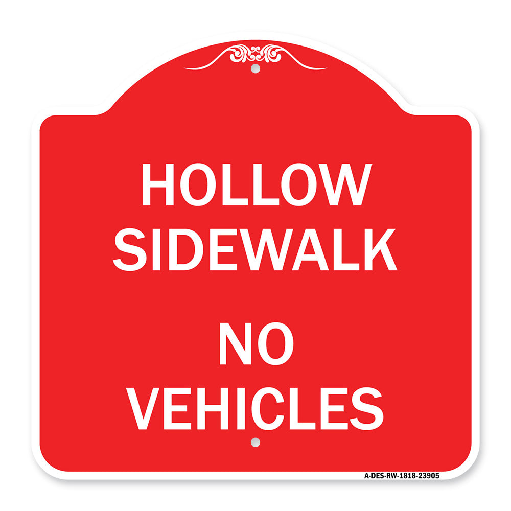 Hollow Sidewalk No Vehicles