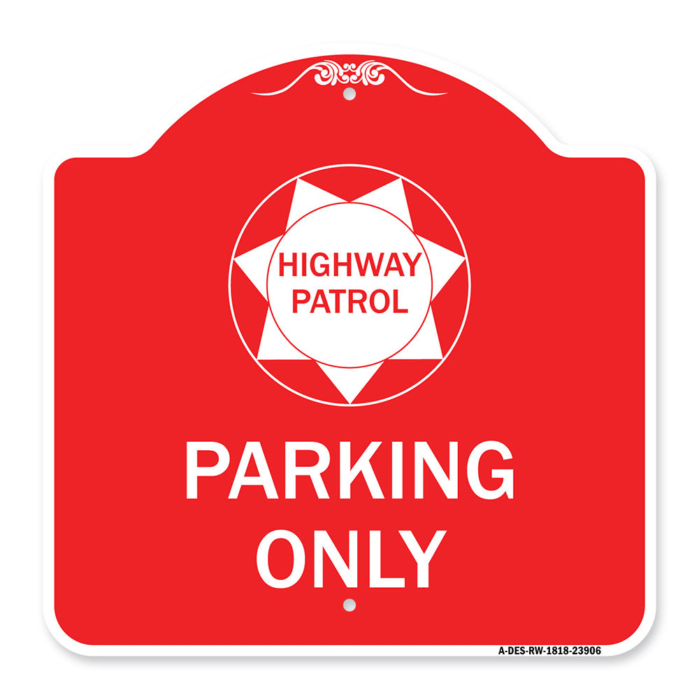 Highway Patrol Parking Only with Graphic