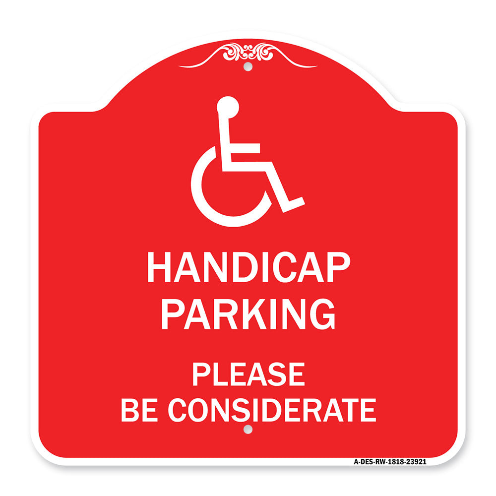 Handicap Parking - Please Be Considerate (With Handicap Symbol)
