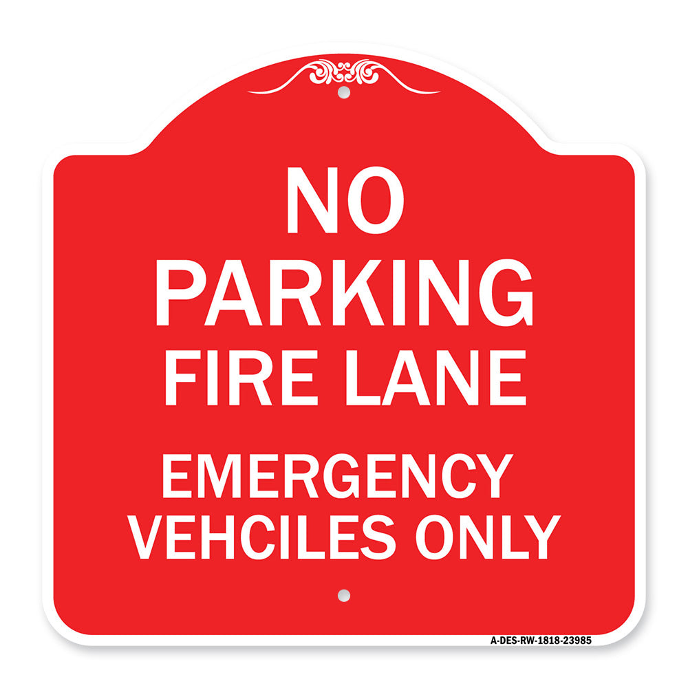 Fire Lane Emergency Vehicles Only