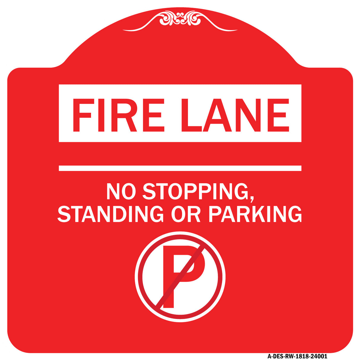 Fire Lane - No Stopping Standing or Parking (With No Parking Symbol)