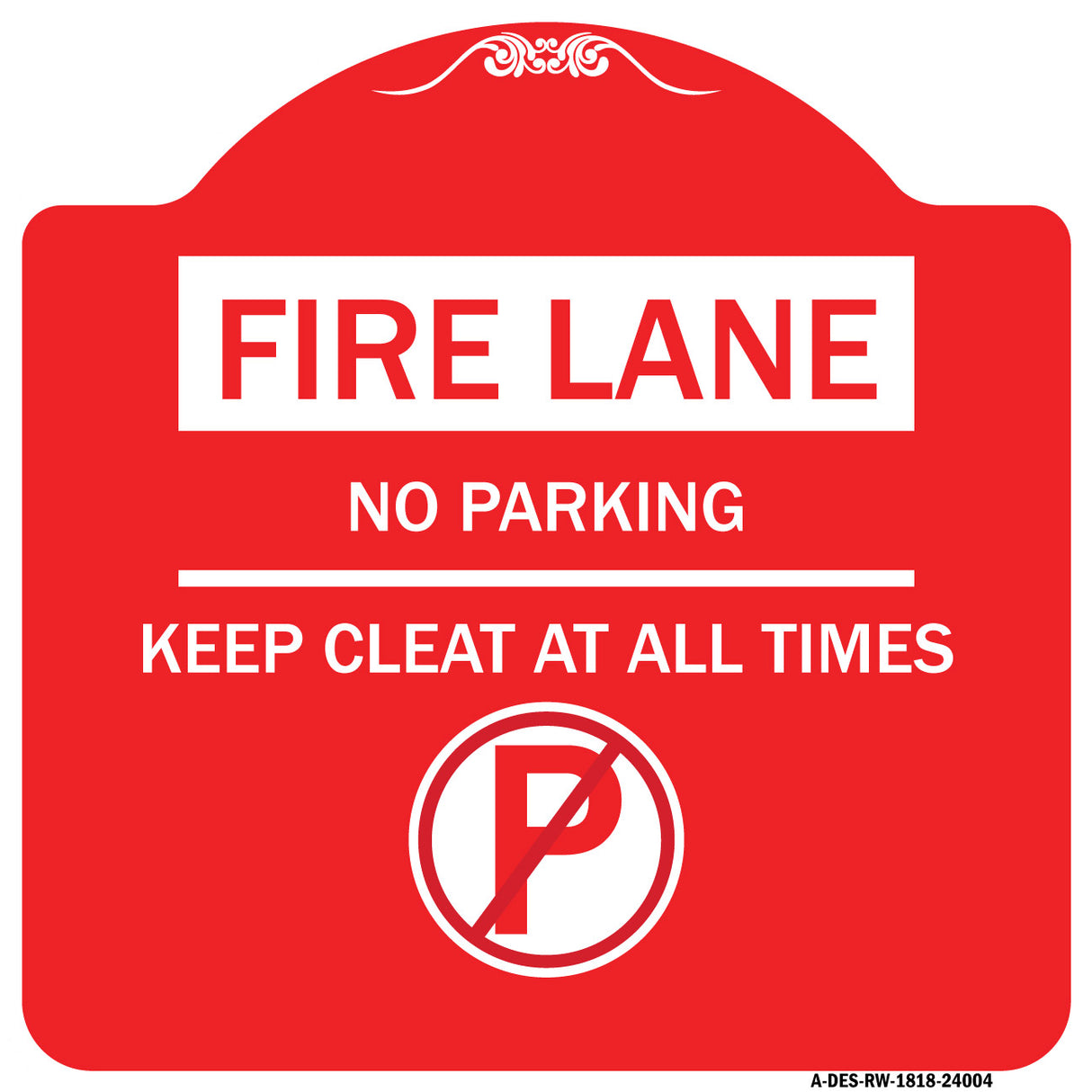 Fire Lane - No Parking Keep Clear at All Times (With No Parking Symbol)