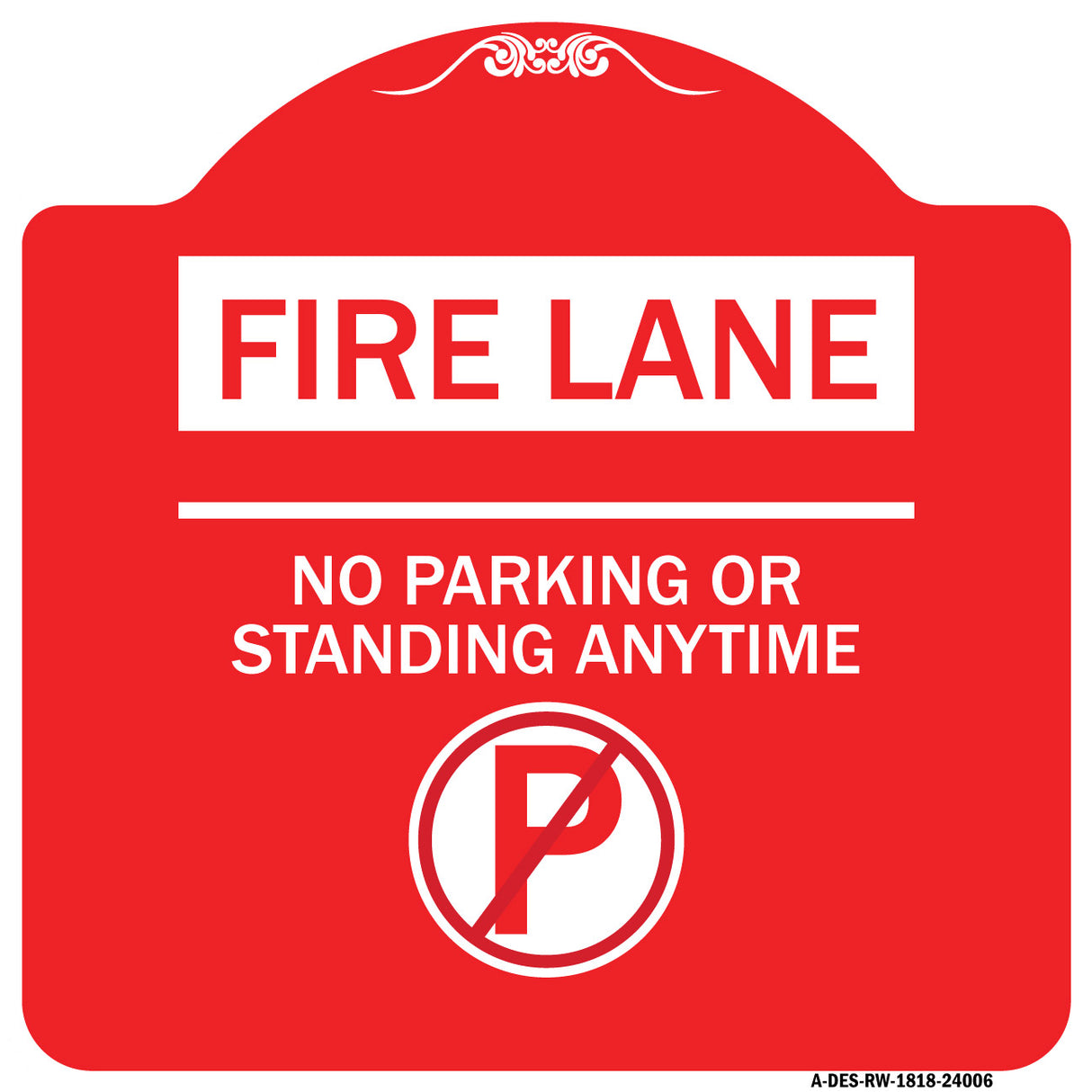 Fire Lane - No Parking or Standing Anytime (With No Parking Symbol)