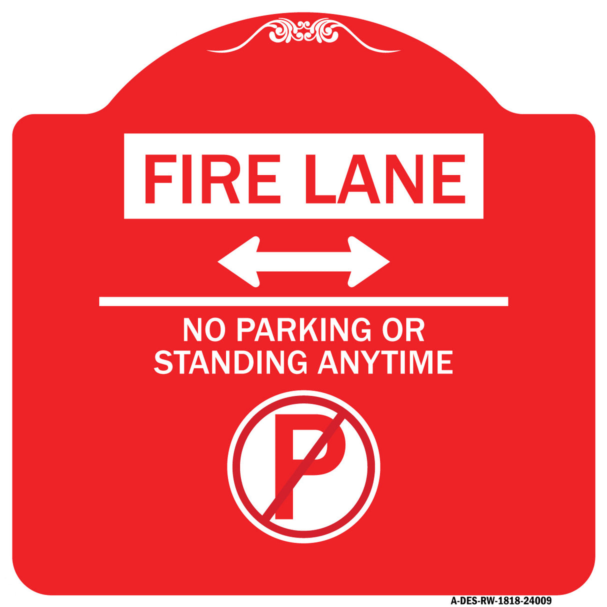 Fire Lane - No Parking or Standing Anytime (With No Parking Symbol and Bidirectional Arrow)