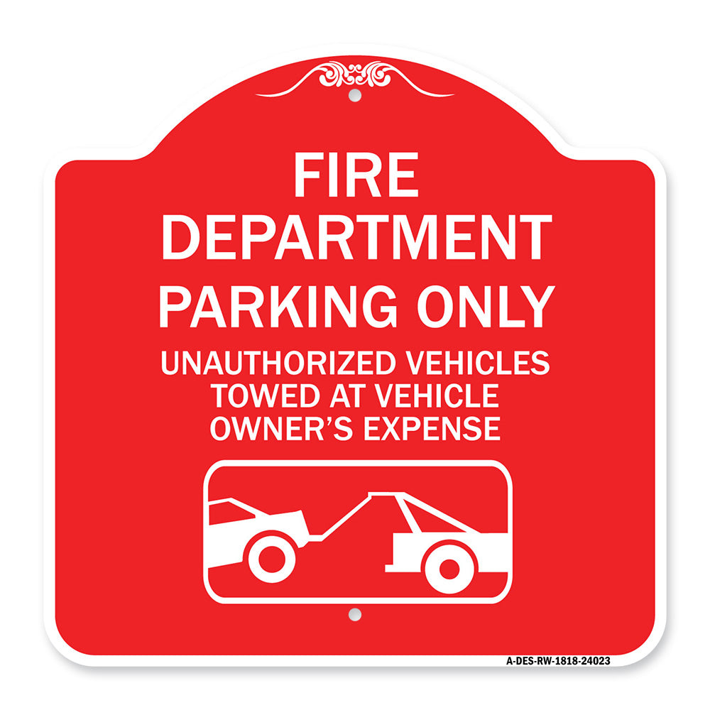 Fire Department Parking Only Unauthorized Vehicles Towed at Owner Expense with Graphic