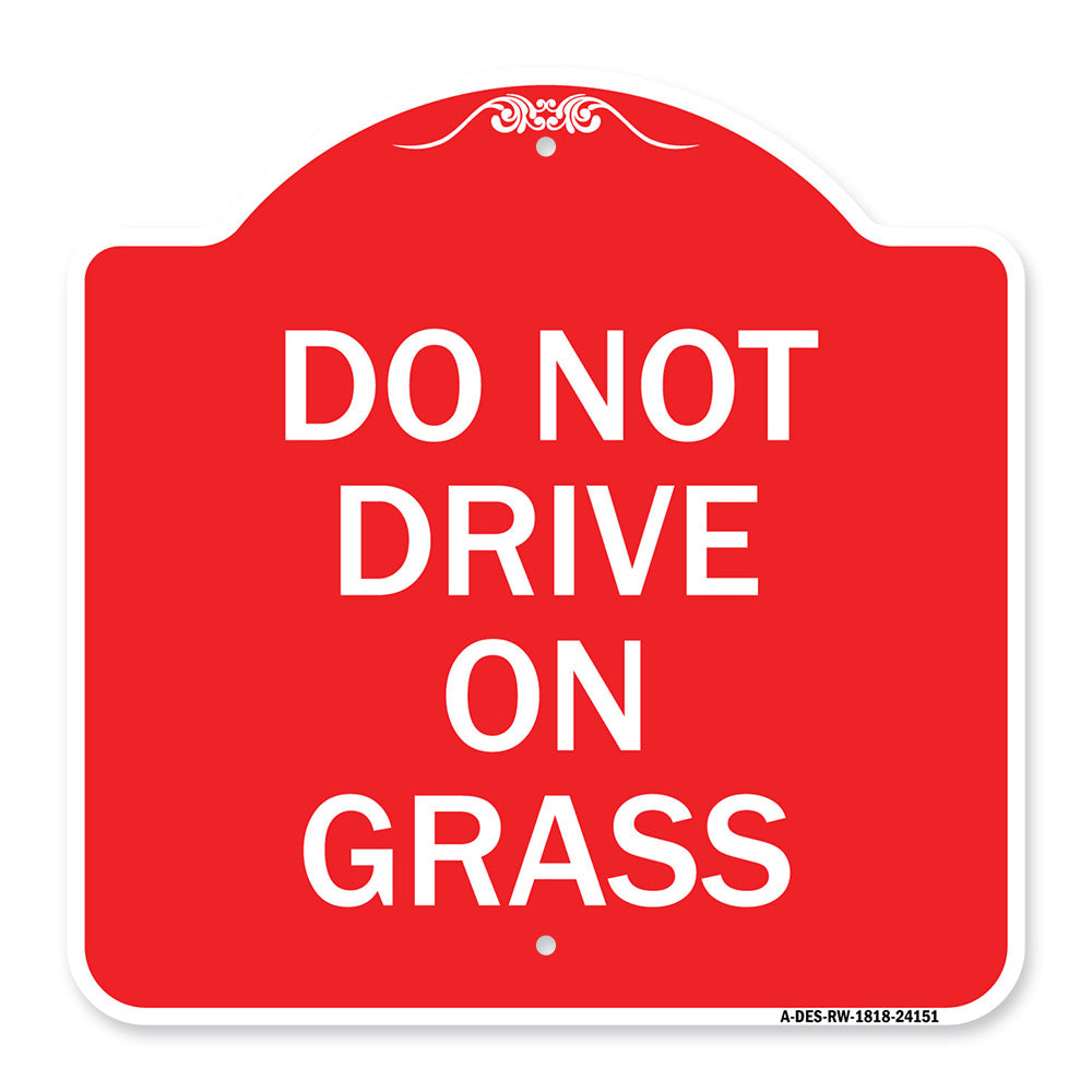Do Not Drive on Grass