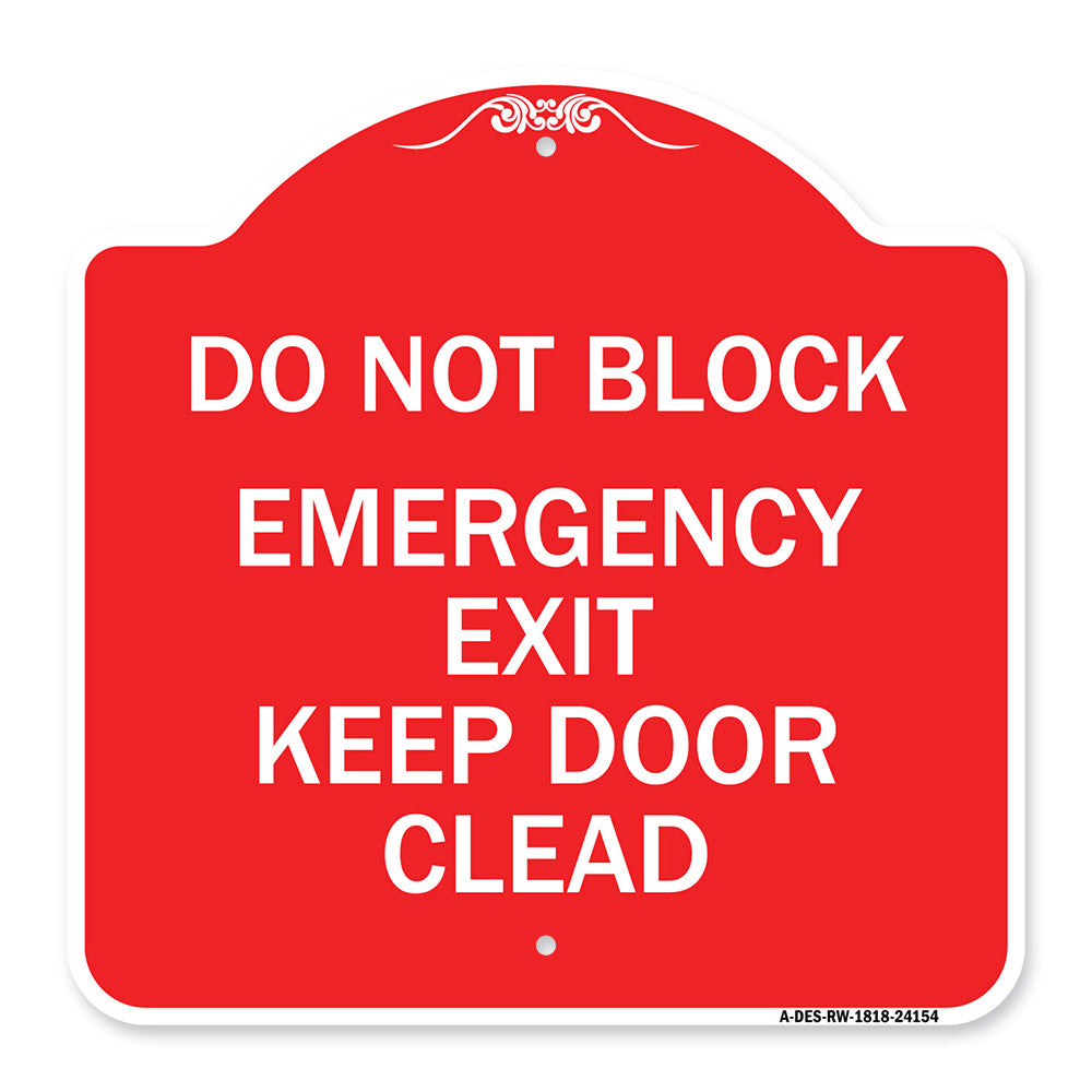Do Not Block Emergency Exit Door Keep Clear