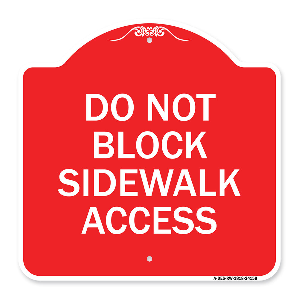 Do Not Block Sidewalk Access