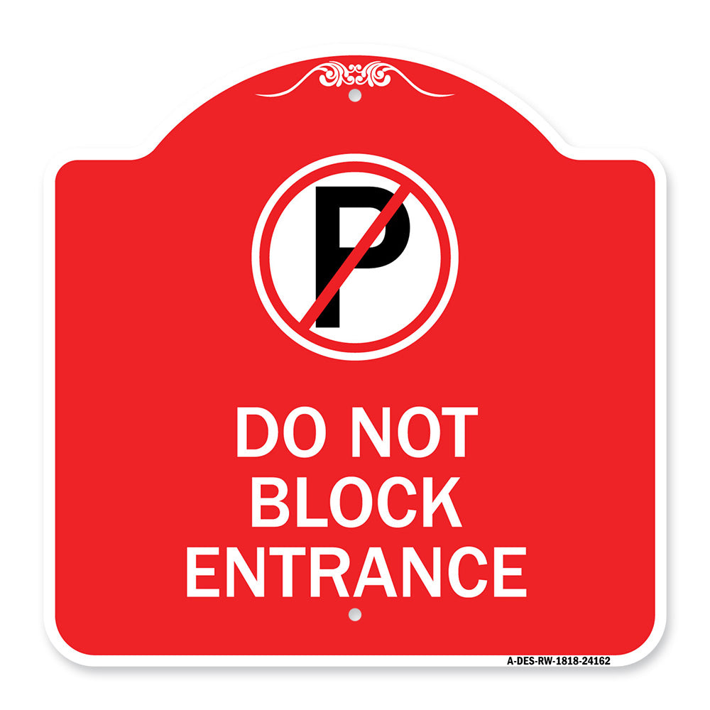 Do Not Block Entrance (With No Parking Symbol)