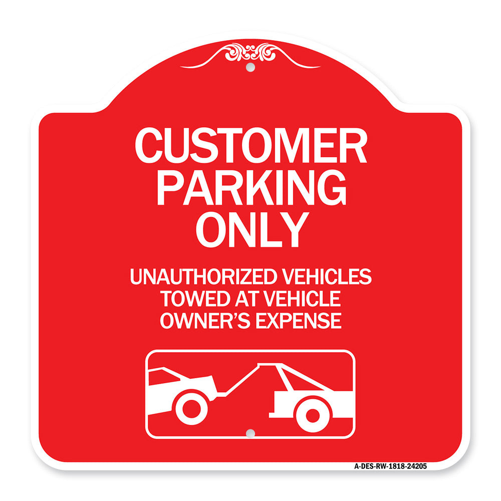 Customer Parking Only Unauthorized Vehicles Towed at Owner Expense with Graphic