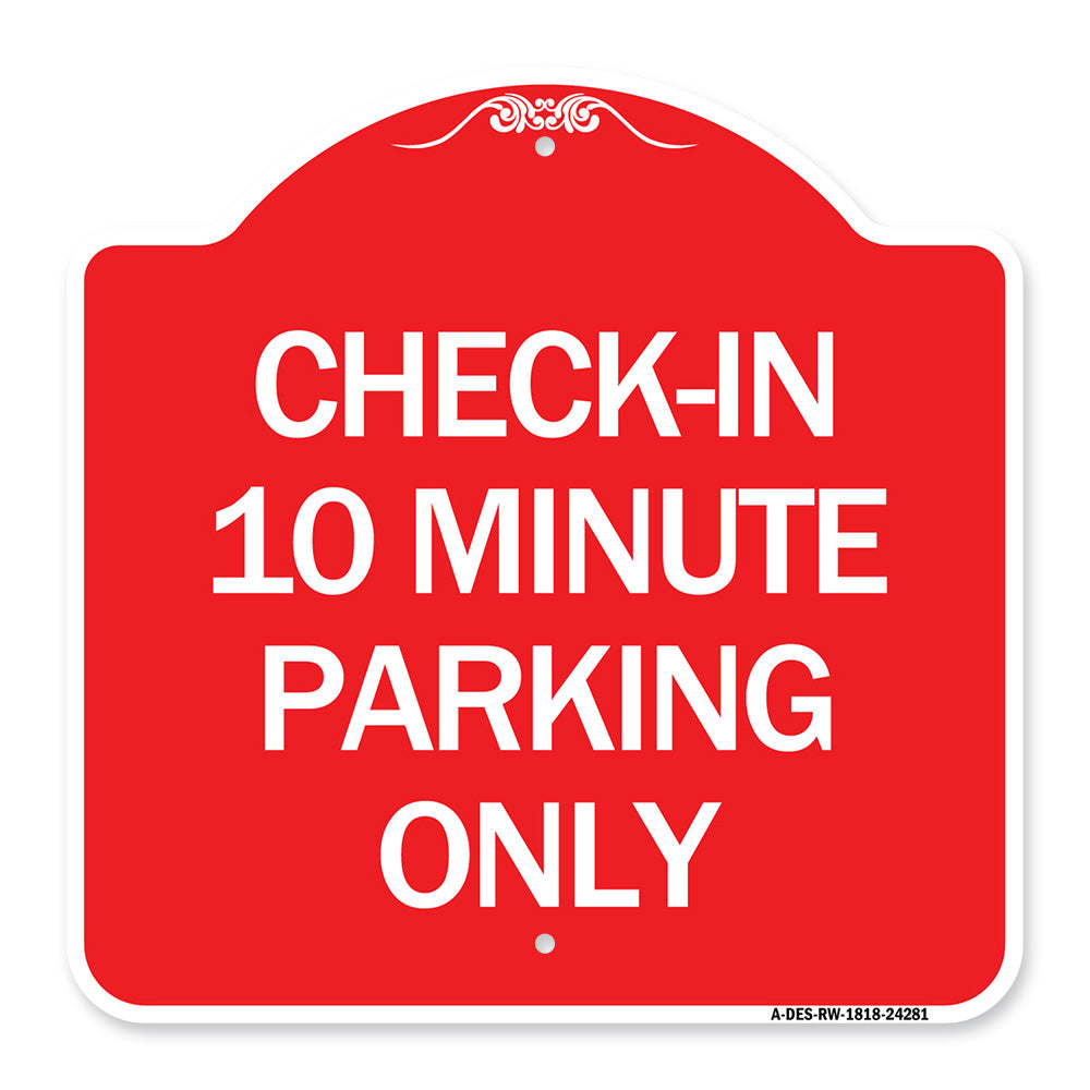 Check - in 10 Minute Parking Only