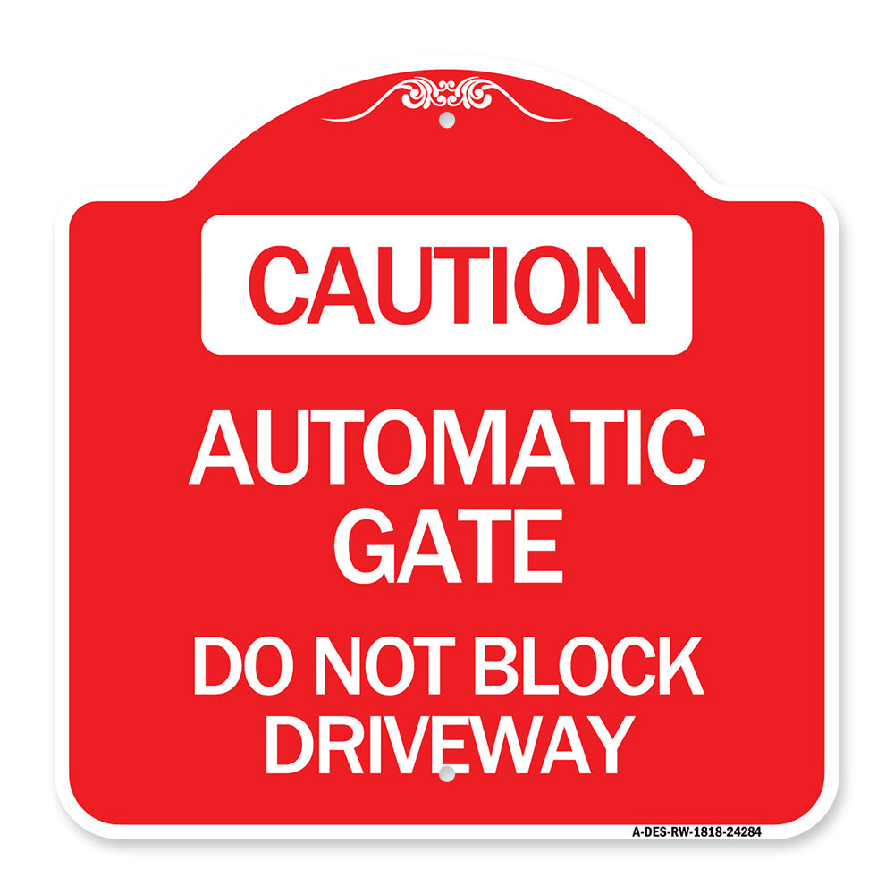 Caution Automatic Gate Do Not Block Driveway