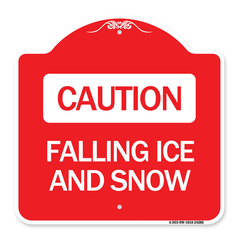 Caution - Falling Ice and Snow