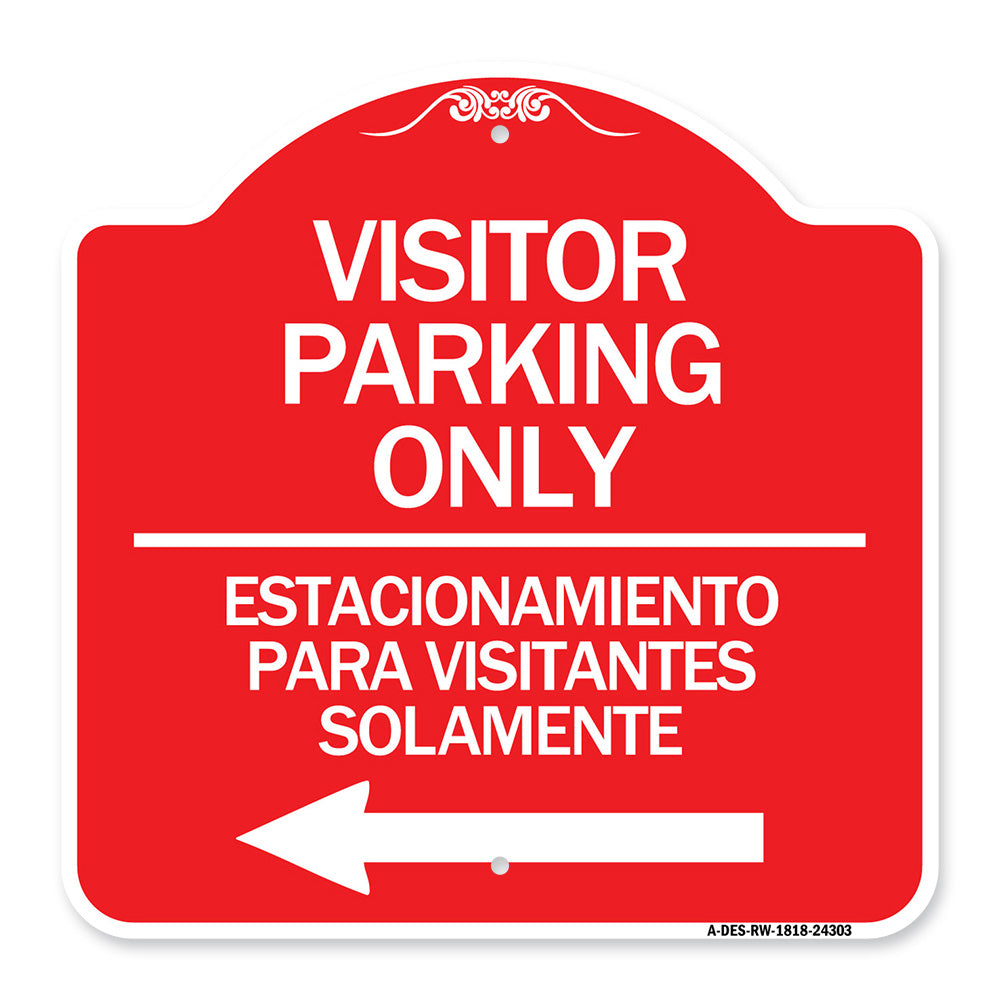 Bilingual Reserved Parking Sign Visitor Parking Only - Estacionamiento Para Visitantes Solamente (With Left Arrow)