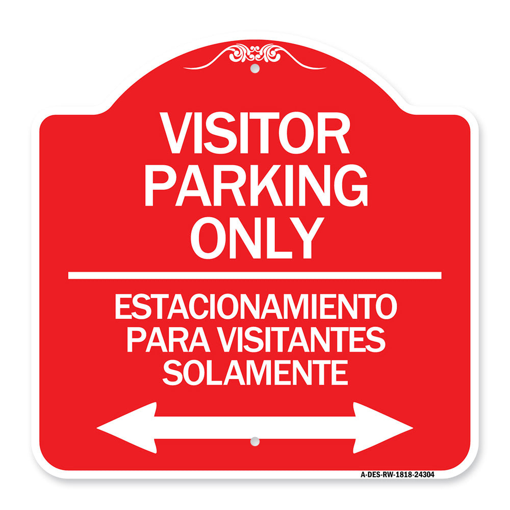 Bilingual Reserved Parking Sign Visitor Parking Only - Estacionamiento Para Visitantes Solamente (With Bidirectional Arrow)