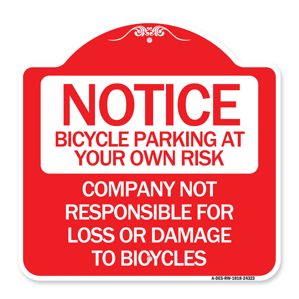 Bicycle Parking at Your Own Risk Company Not Responsible for Loss or Damage to Bicycles