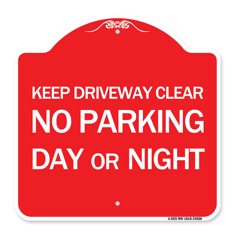 Keep Driveway Clear No Parking Day or Night