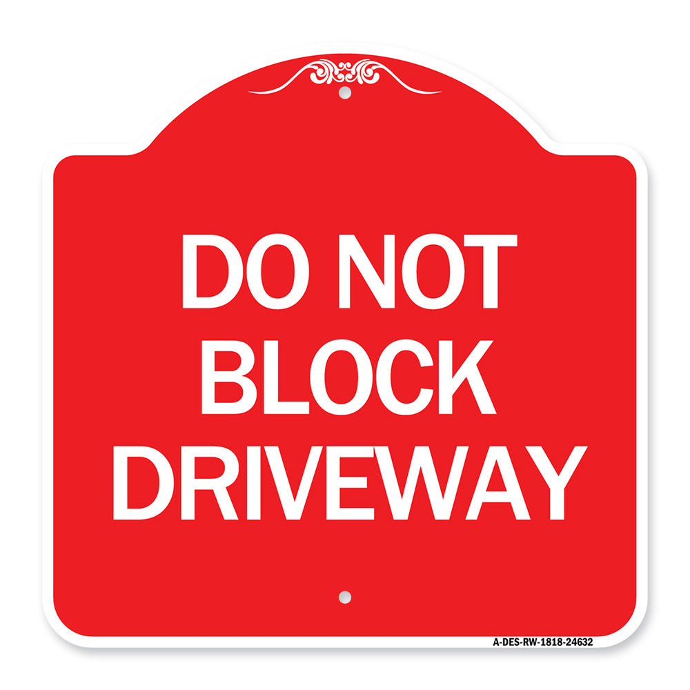 Do Not Block Driveway