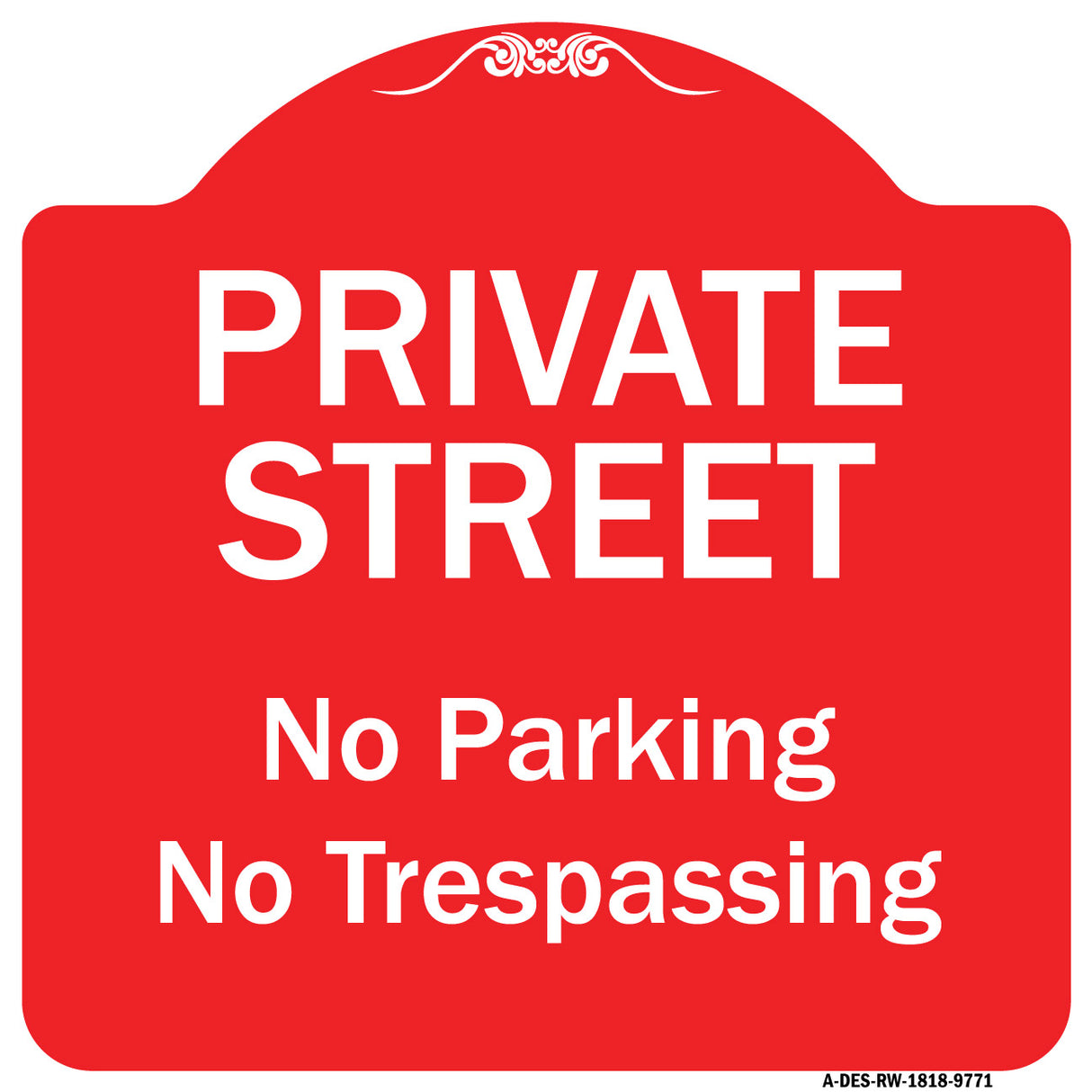 Private Street, No Parking Or Trespassing