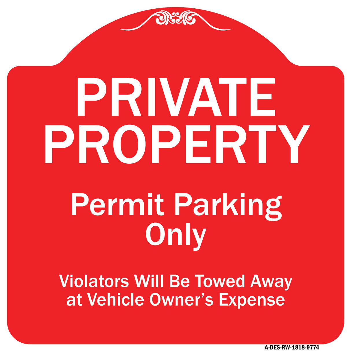 Private Property Permit Parking Only Violators Will Be Towed Away At Owner Expense