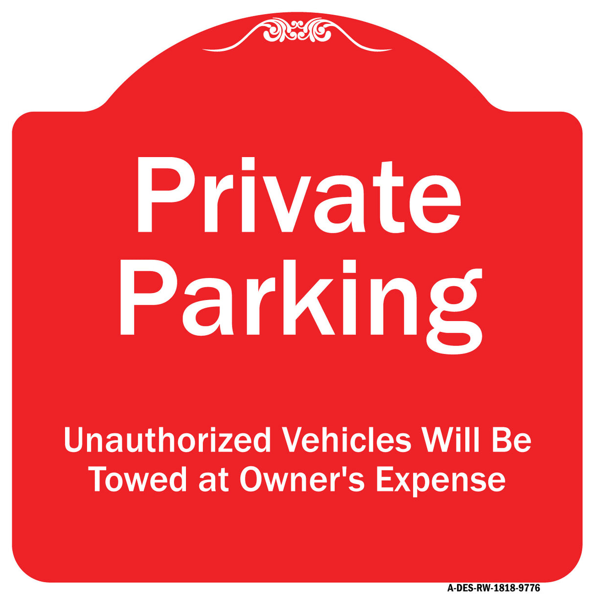 Private Parking Unauthorized Vehicles Will Be Towed At Owner Expense