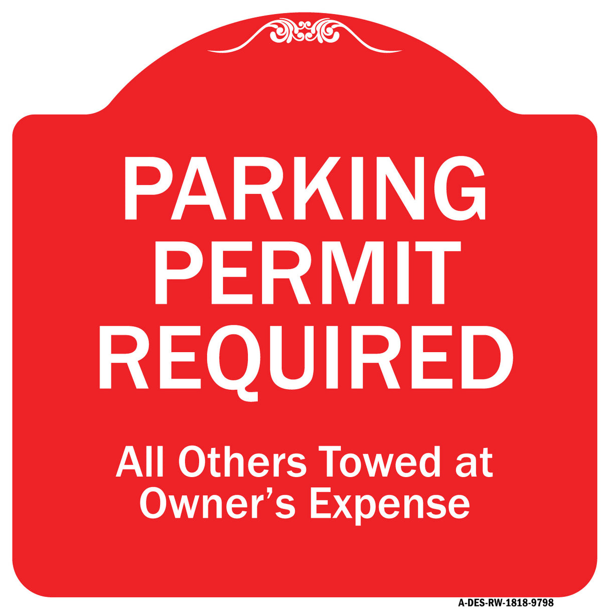 Parking Permit Required All Others Towed At Owner's Expense