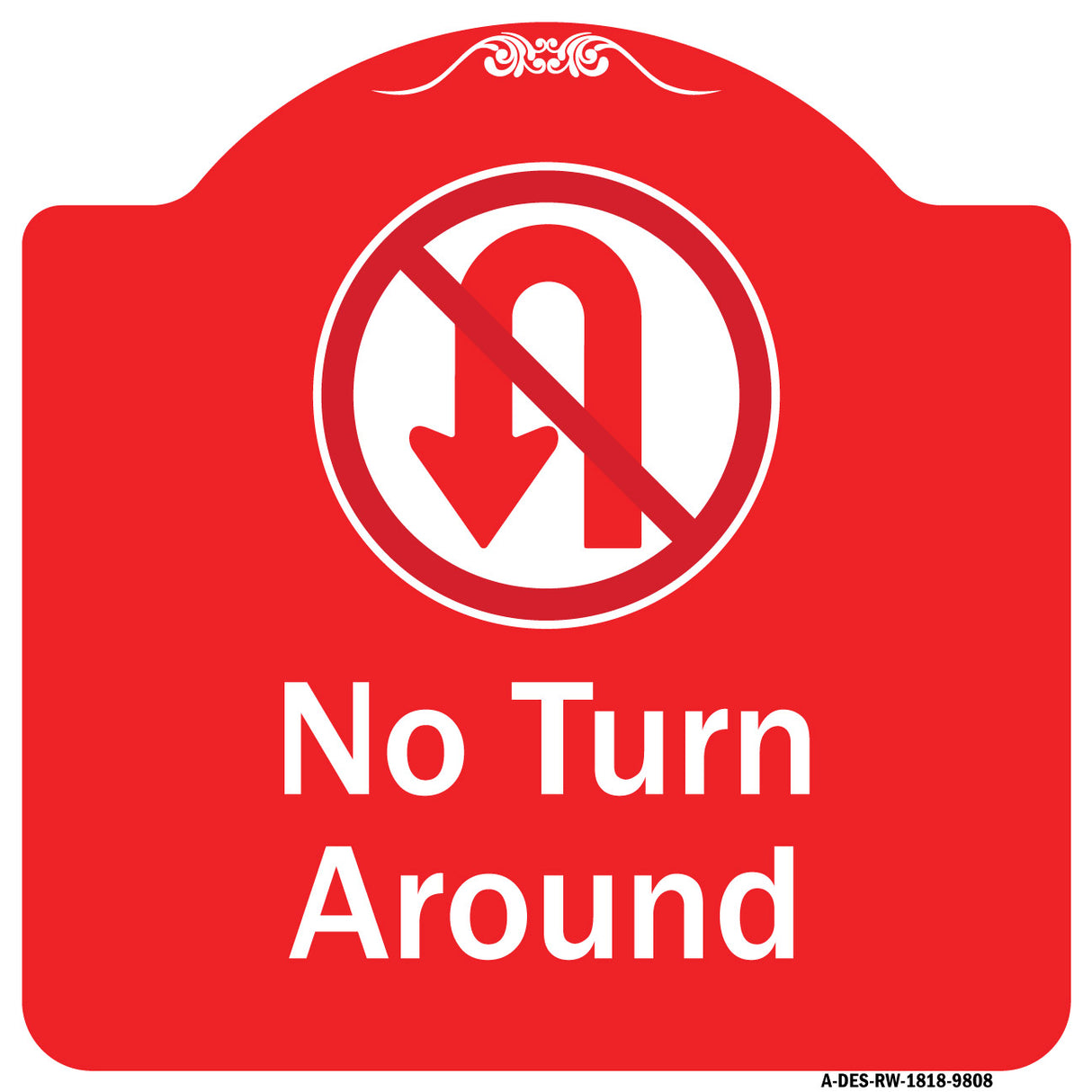 No Turn Around With Symbol