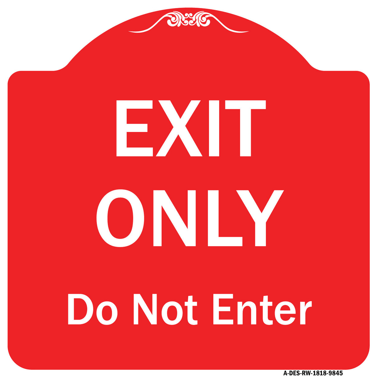 Exit Only Do Not Enter