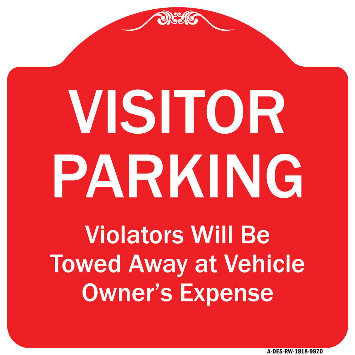 Visitor Parking Violators Will Be Towed Away At Vehicle Owner's Expense