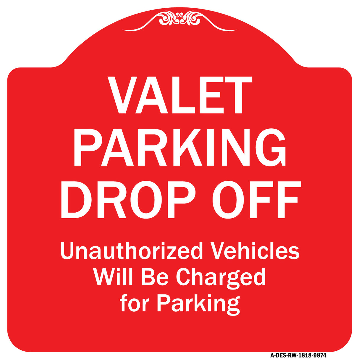 Valet Parking Drop Off Unauthorized Vehicles Will Be Charged For Parking