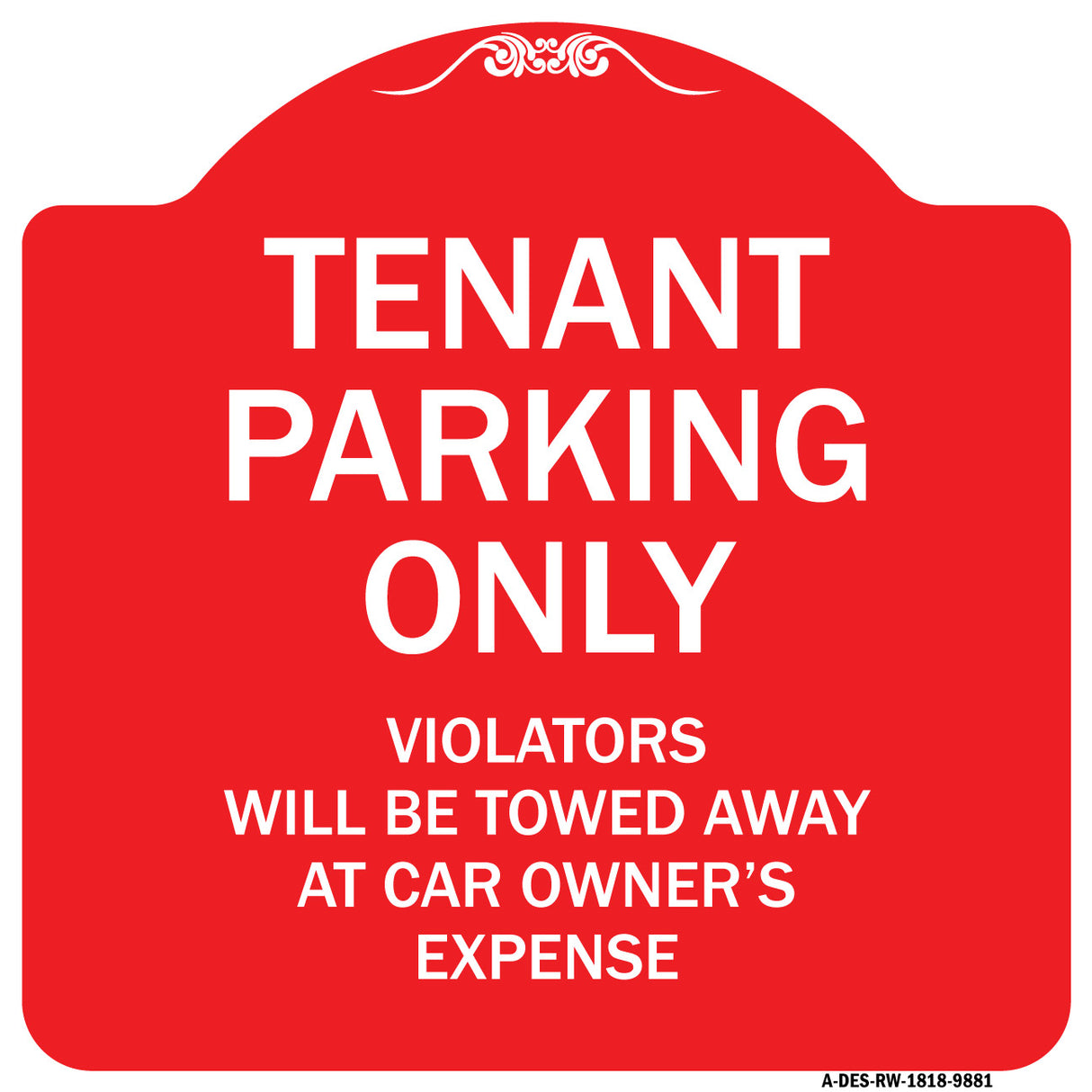 Tenant Parking Only Violators Will Be Towed Away At Car Owner's Expense