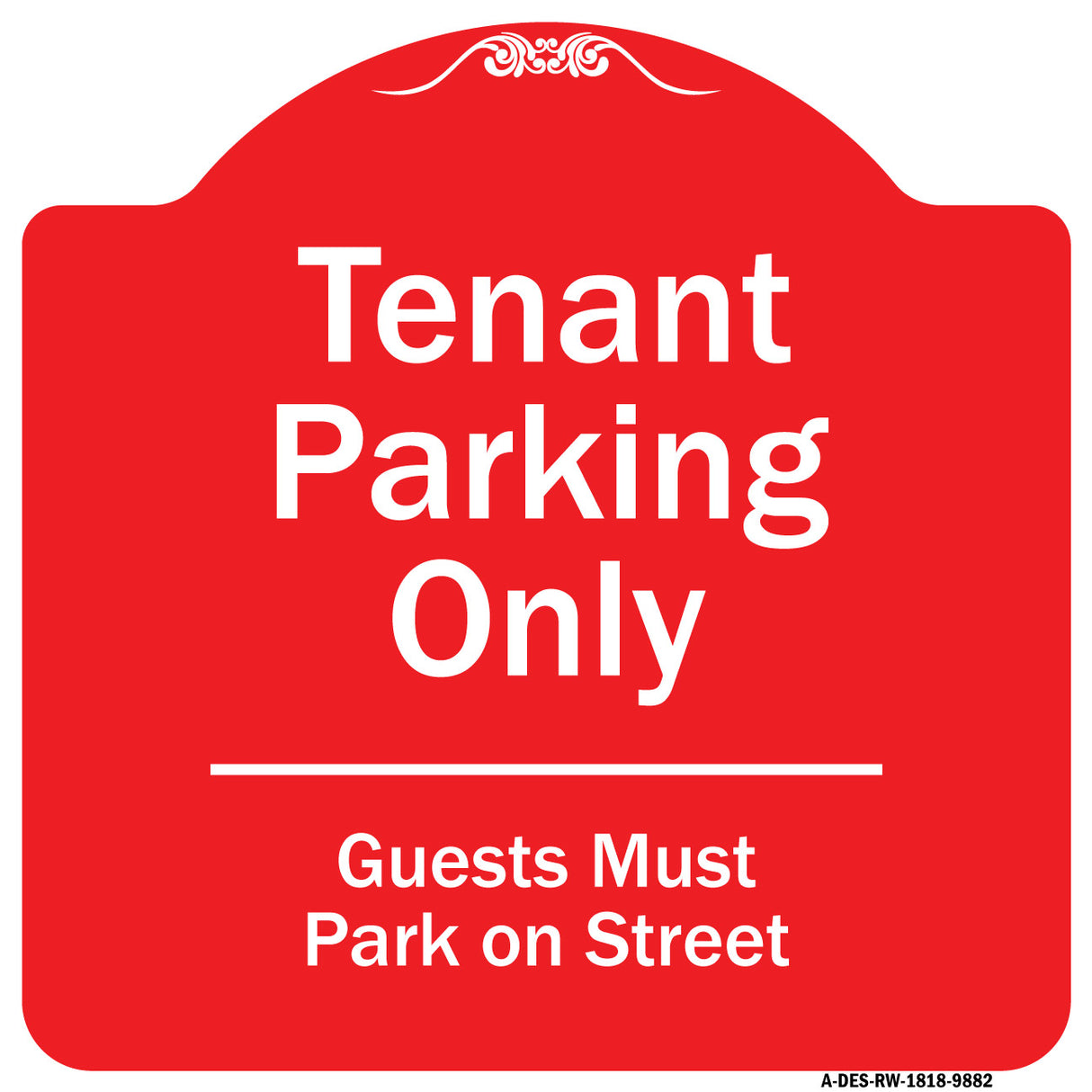 Tenant Parking Only, Guests Park On Street