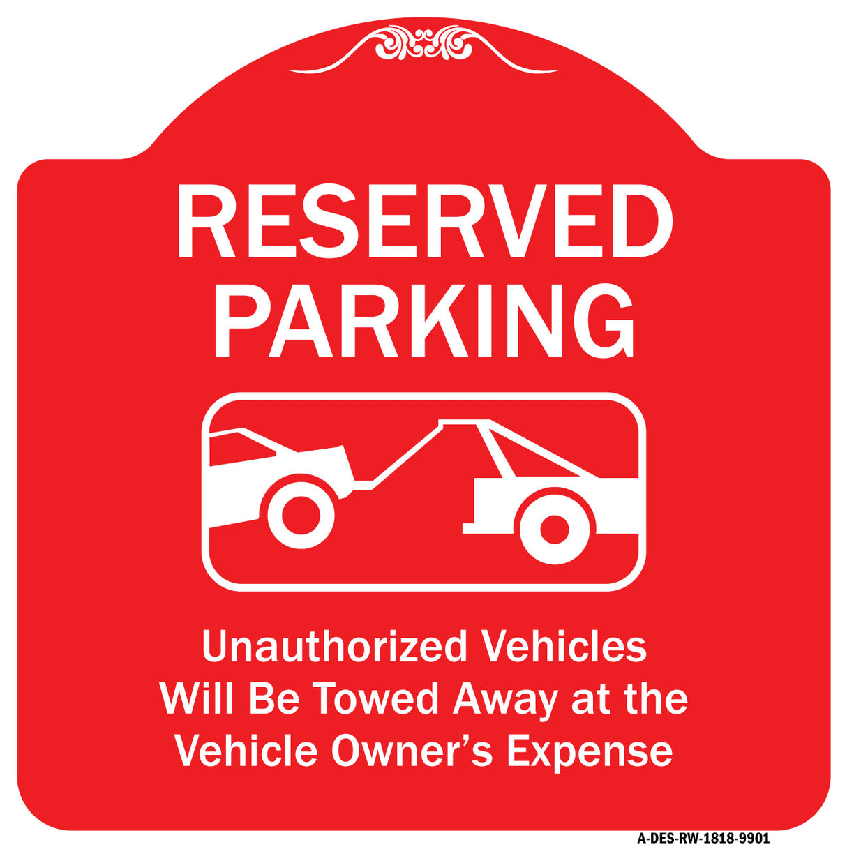 Reserved Parking Unauthorized Vehicles Will Be Towed Away At Owner Expense With Graphic