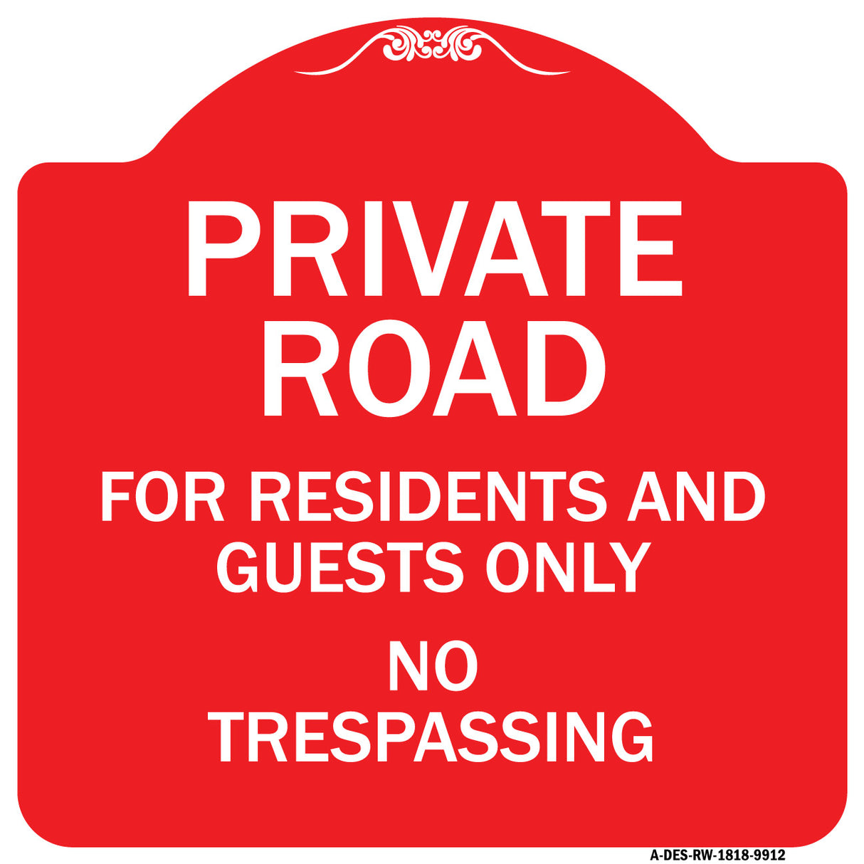 Private Road For Residents And Guests Only No Trespassing