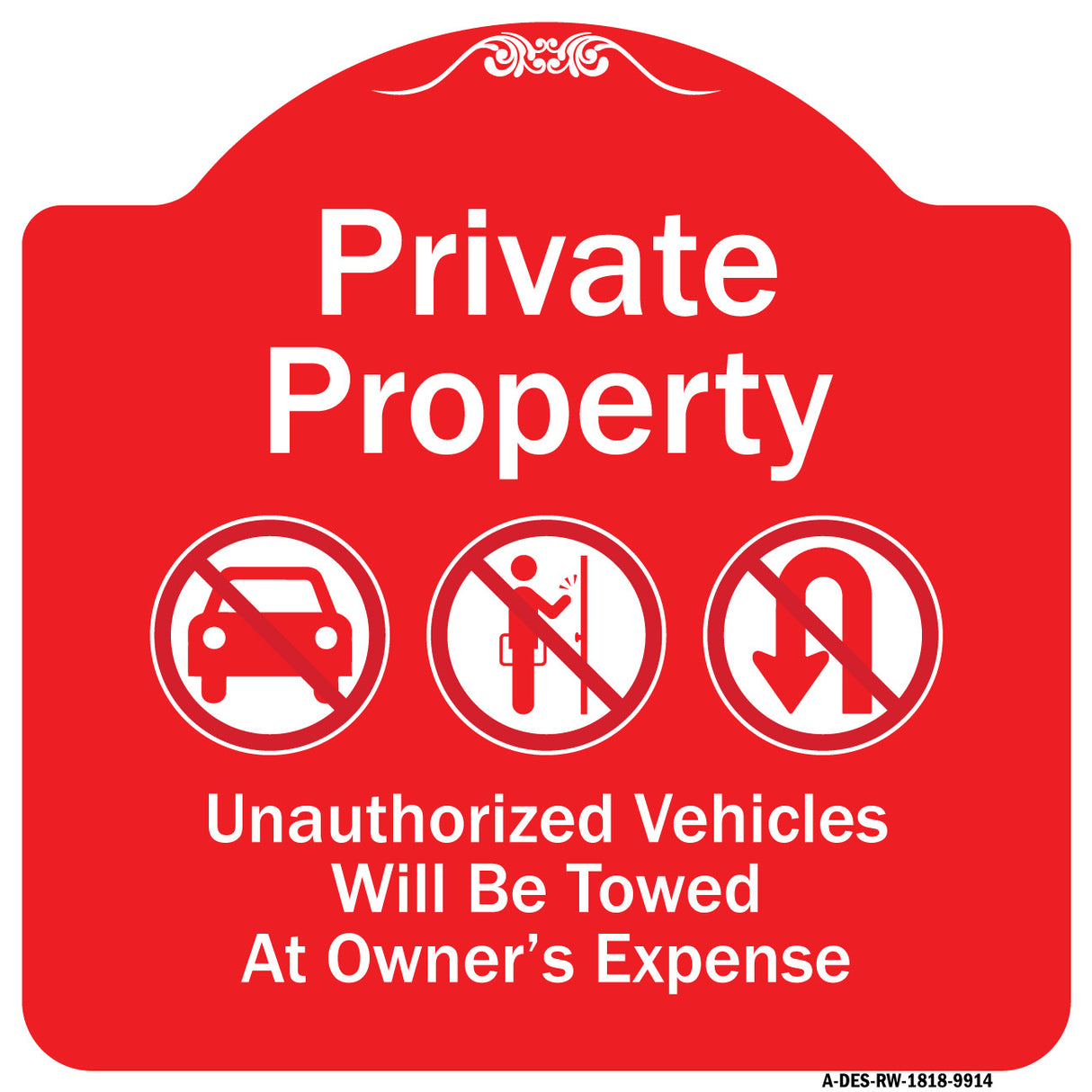 Private Property Unauthorized Vehicles Towed No Cars No Solicitors No Turn Around Symbols