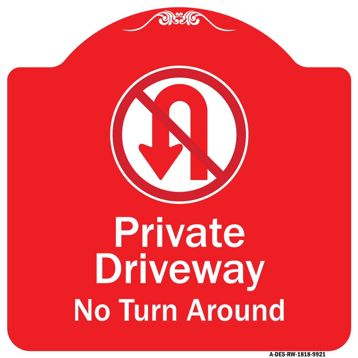 Private Driveway, No Turn Around With Symbol