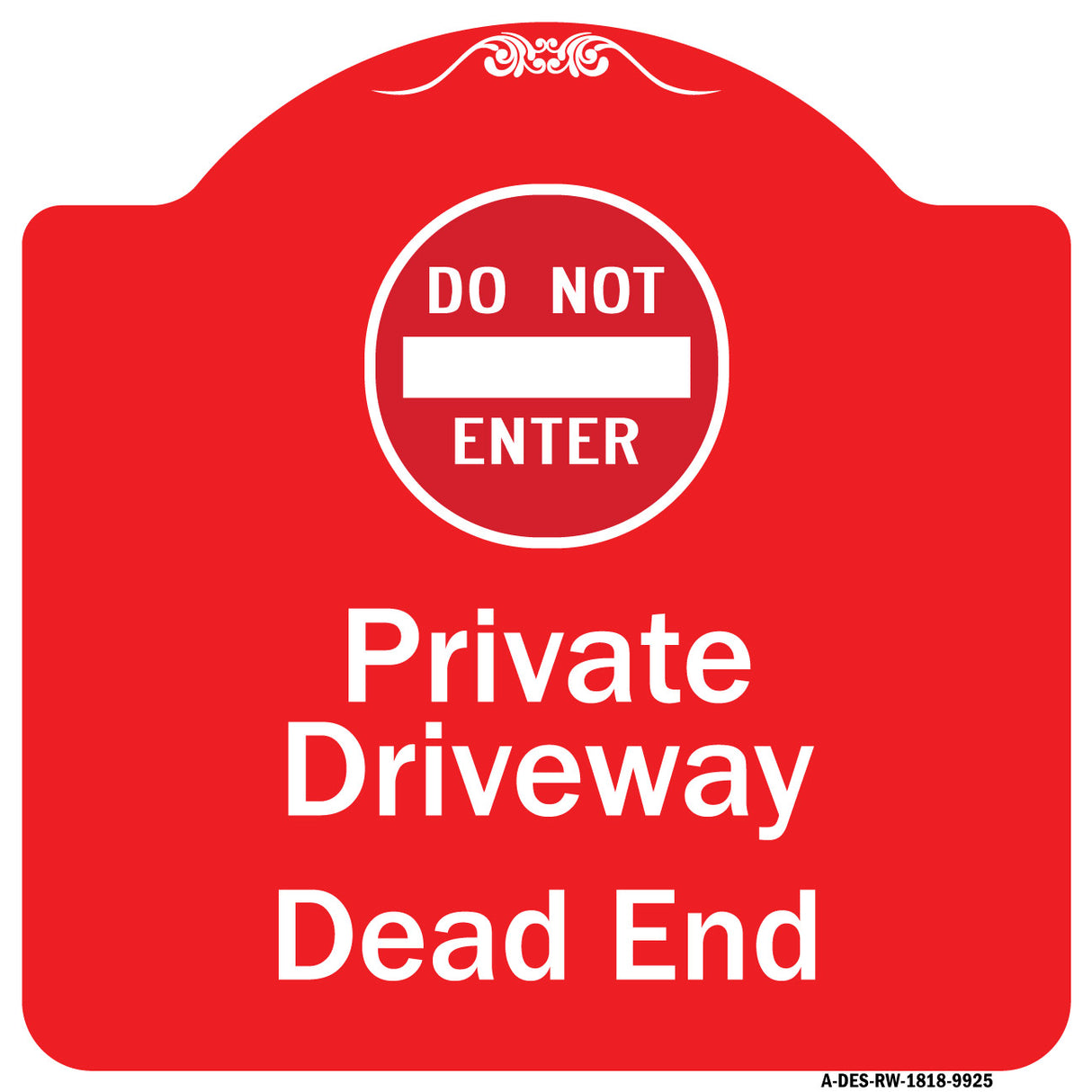 Private Driveway Dead End With Do Not Enter Symbol