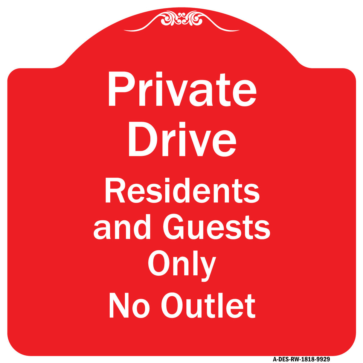 Private Drive Residents And Guests Only No Outlet