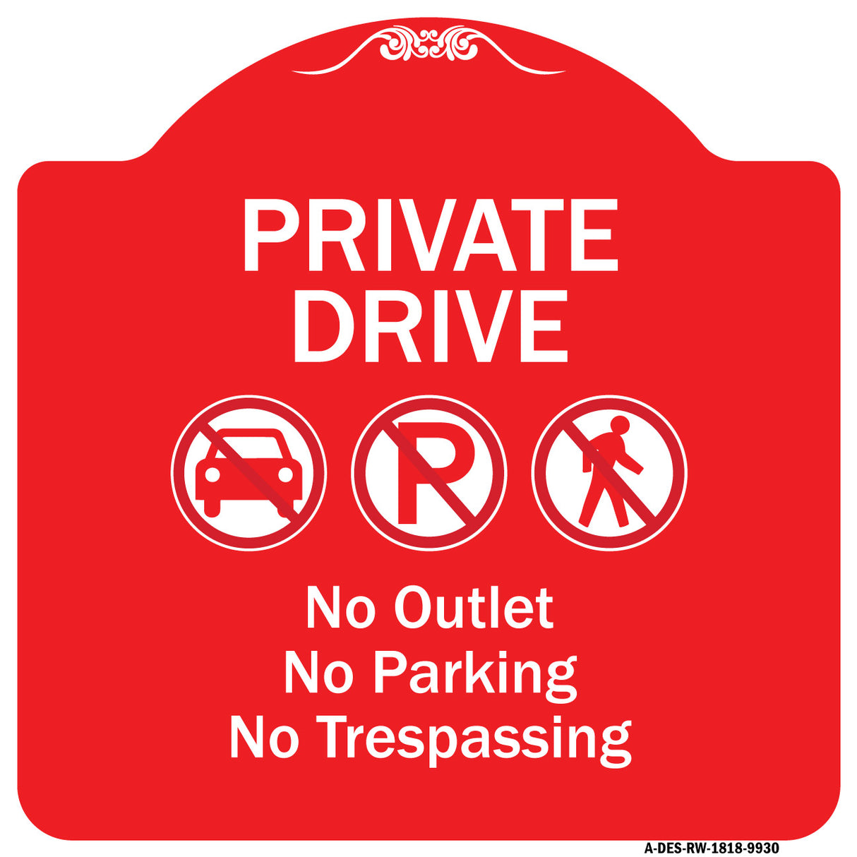 Private Drive No Outlet No Parking And No Trespassing