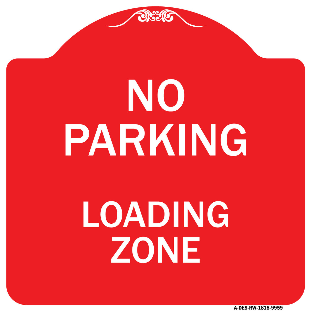 No Parking Loading Zone Sign