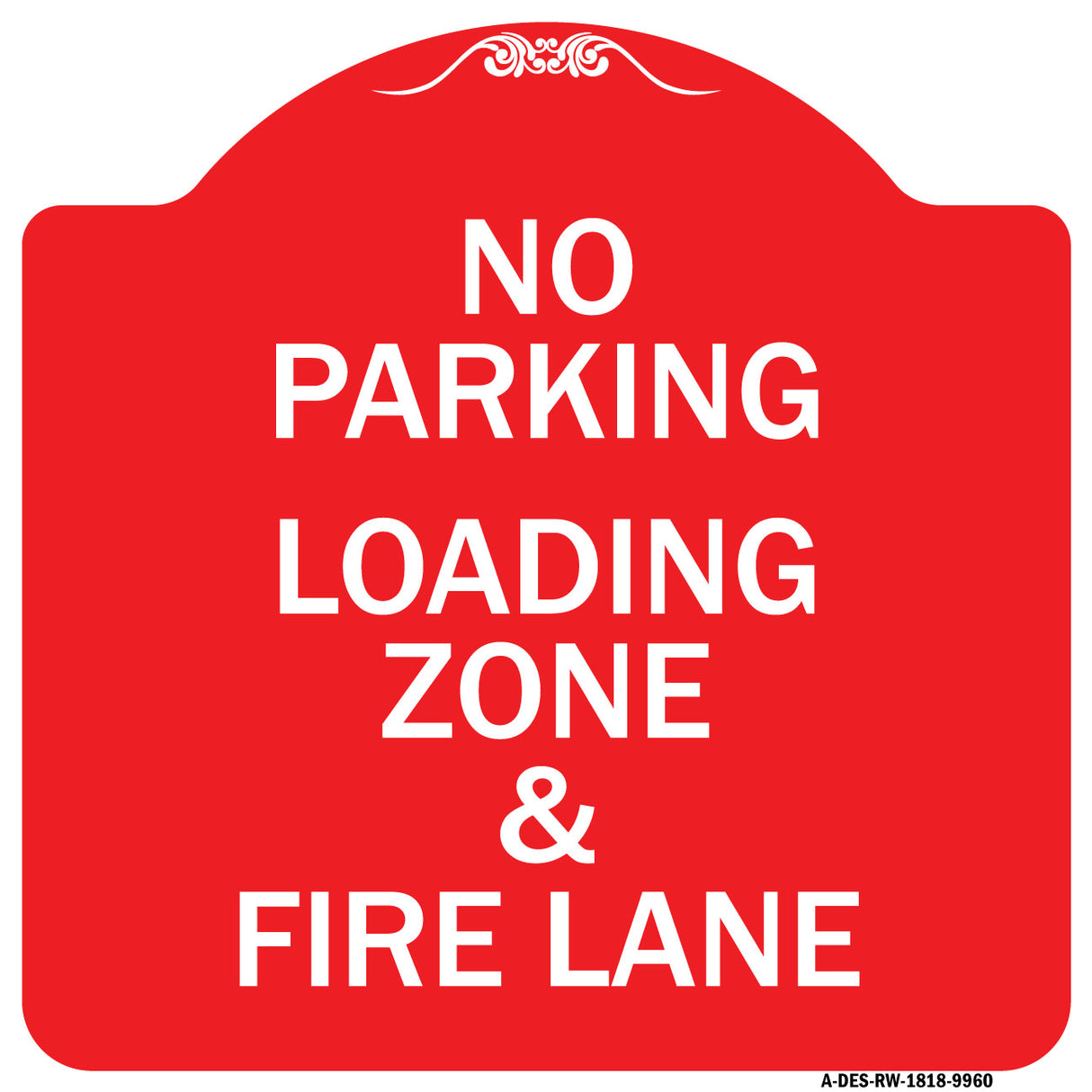 No Parking Loading Zone & Fire Lane