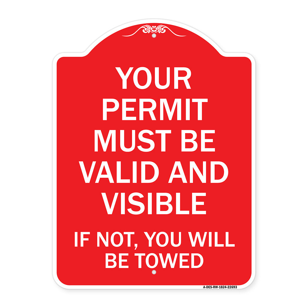 Your Permit Must Be Valid and Visible If Not You Will Be Towed