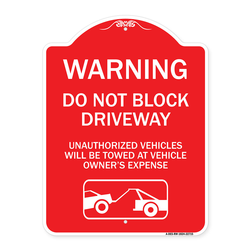 Warning Do Not Block Driveway (With Graphic)