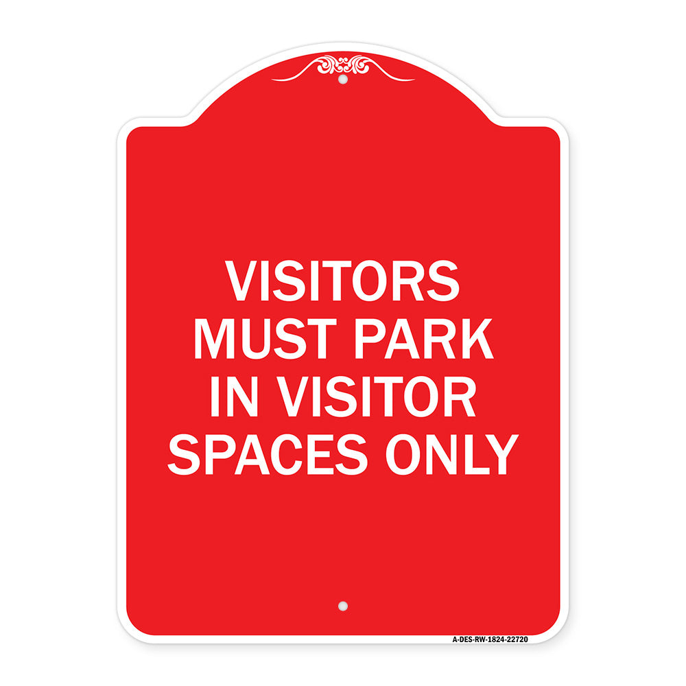 Visitors Parking Sign Visitors Must Park in Visitor Spaces Only