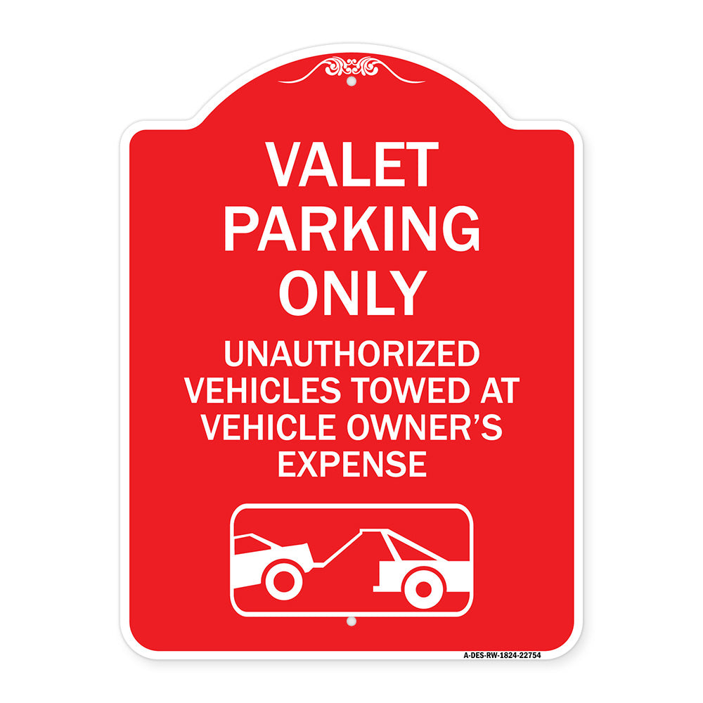 Valet Parking Only Unauthorized Vehicles Towed at Owner Expense with Graphic